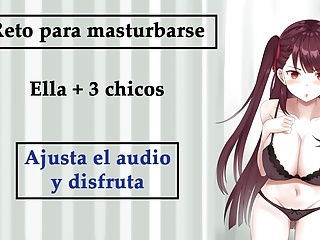 Reto Para Masturbarse. Ella + 3 Chicos. Rol-Joi Voz Espanola free video