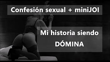 Una Dómina Te Cuenta Su Historia Y Te Masturba. En Español free video